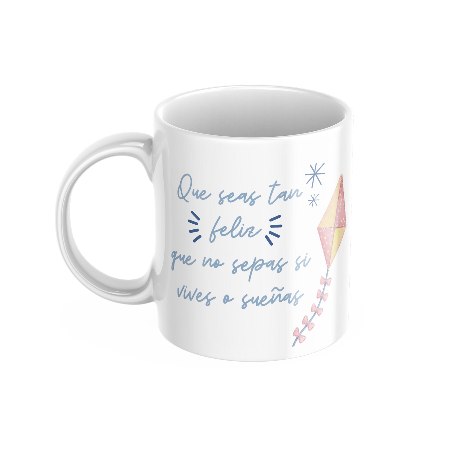 Taza Que seas tan feliz... - Be Love