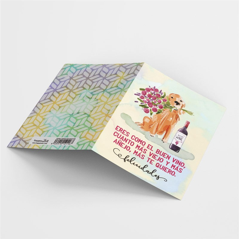 Postal: Eres como el buen vino, cuanto más viejo... - HAPPY MOTS