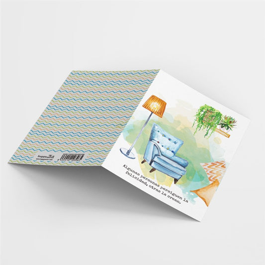 Postal - Algunas personas persiguen la felicidad, otros la crean.