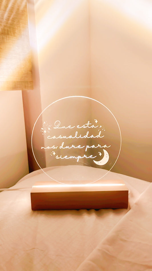 Lámpara de Metacrilato- Que esta casualidad nos dure para siempre