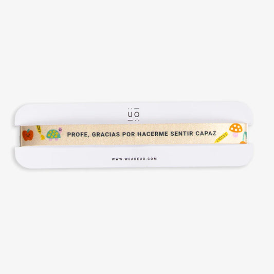 Pulsera de tela "Profe, gracias por hacerme sentir capaz" - UO