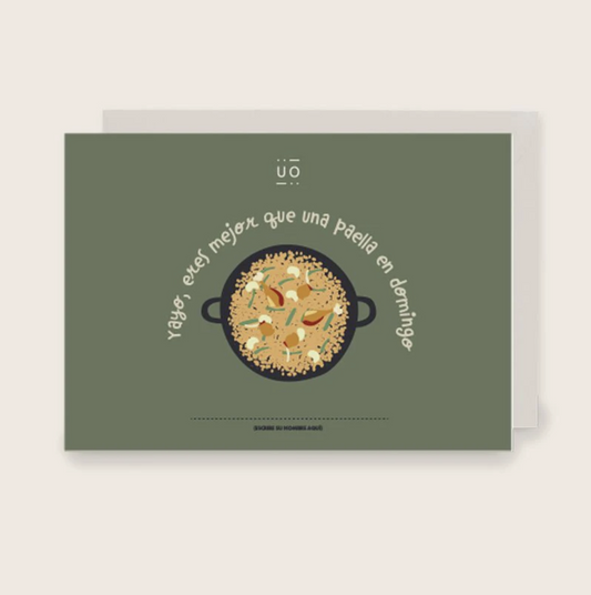 Postal "YAYO, ERES MEJOR QUE UNA PAELLA EN DOMINGO"- UO