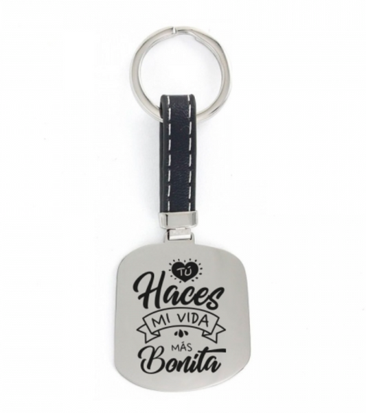 Llavero Acero Tú Haces mi vida más bonita
