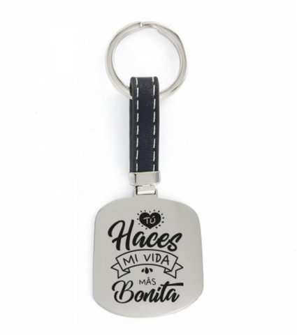 Llavero Acero Tú Haces mi vida más bonita