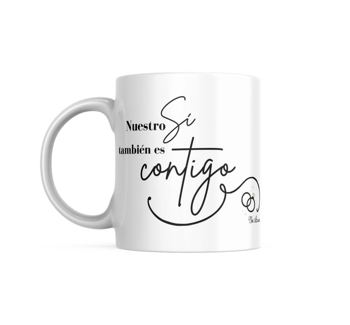 Taza Nuestro Sí también es contigo- Be Love