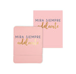 Tarjeta Espejo MIRA SIEMPRE ADELANTE Rosa - DRAEGER