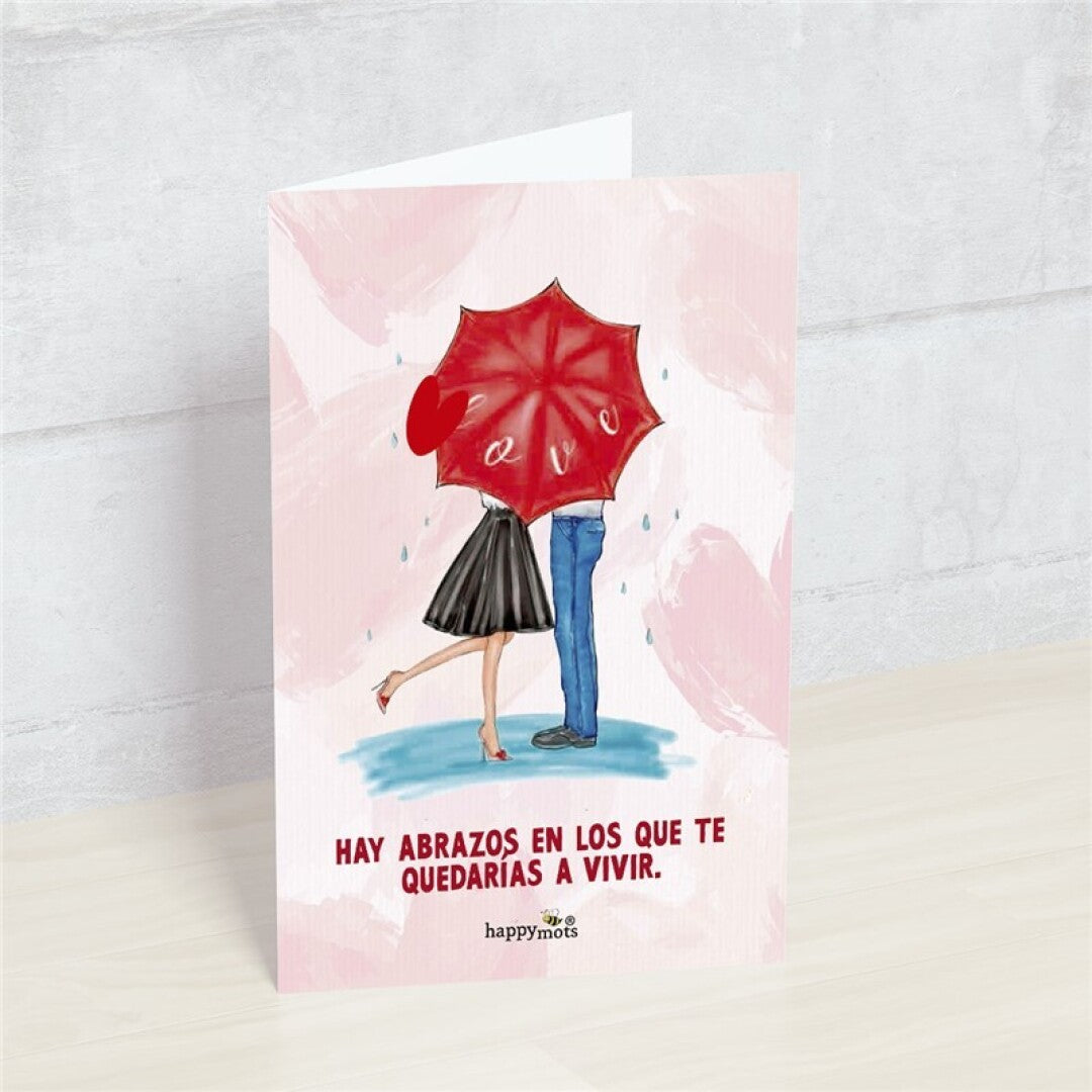 Postal: Hay abrazos en los que te quedarias a vivir - HAPPY MOTS