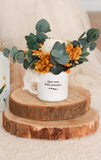 Taza con flores Preservadas- Que seas feliz siempre