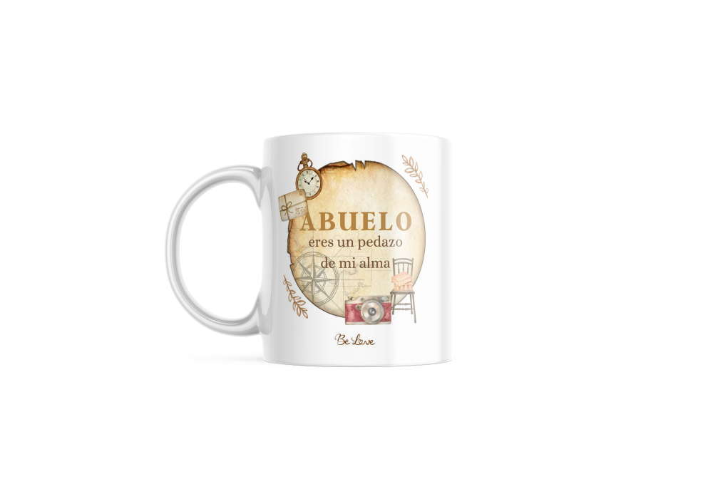 Taza Abuelo, eres un pedazo de mi alma- Be Love