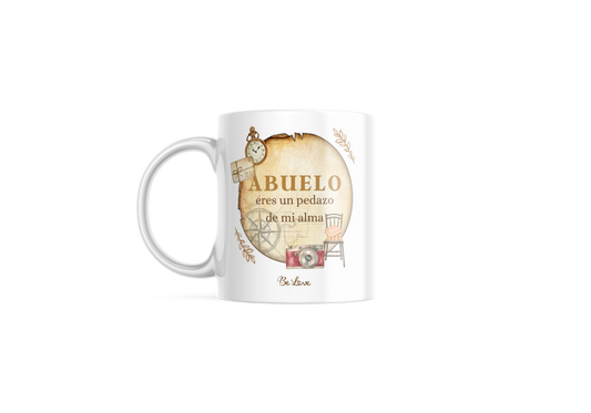 Taza Abuelo, eres un pedazo de mi alma- Be Love
