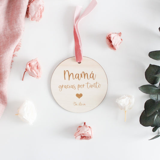 MADERA DECORATIVA "Mamá, gracias por tanto"- Be Love