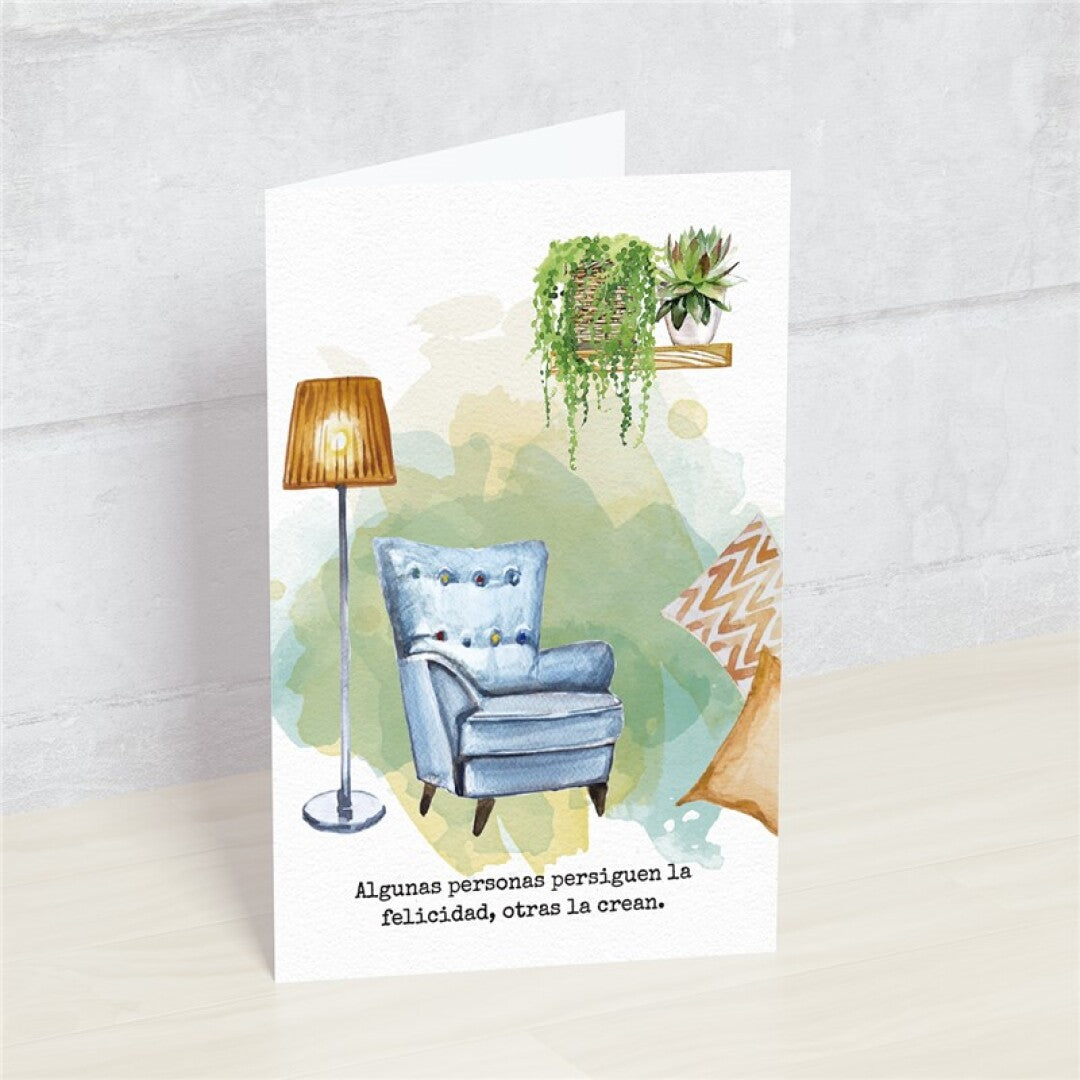 Postal - Algunas personas persiguen la felicidad, otros la crean.