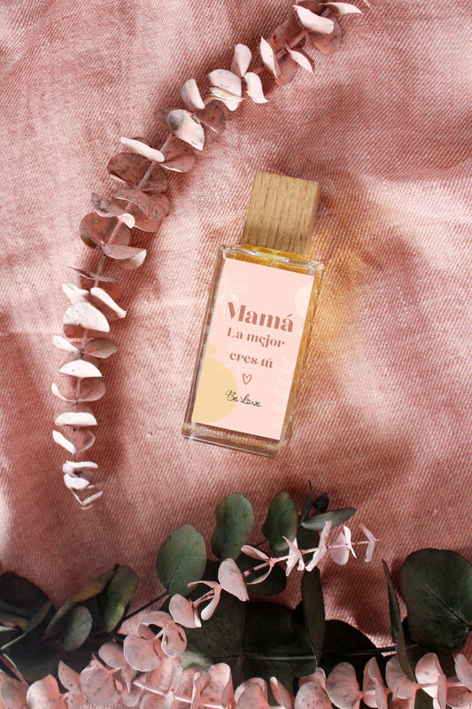 Perfume "MAMÁ, LA MEJOR ERES TÚ"- Be Love