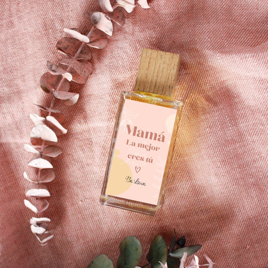 Perfume "MAMÁ, LA MEJOR ERES TÚ"- Be Love