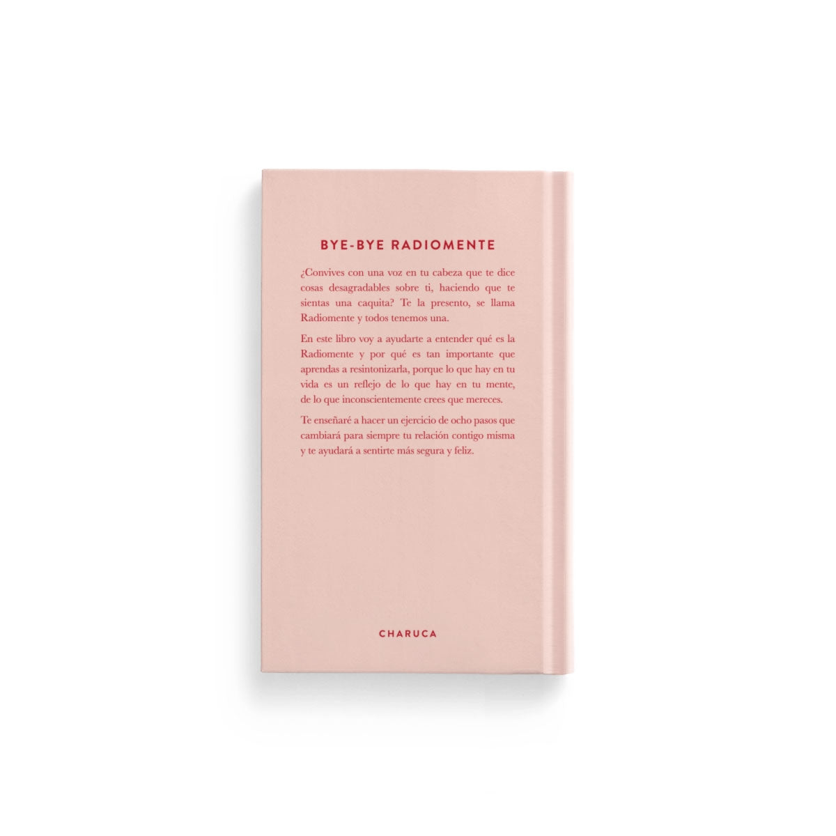 Libro BYE-BYE RADIOMENTE - CHARUCA