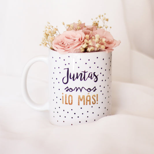 Taza JUNTAS SOMOS LO MÁS- Be Love