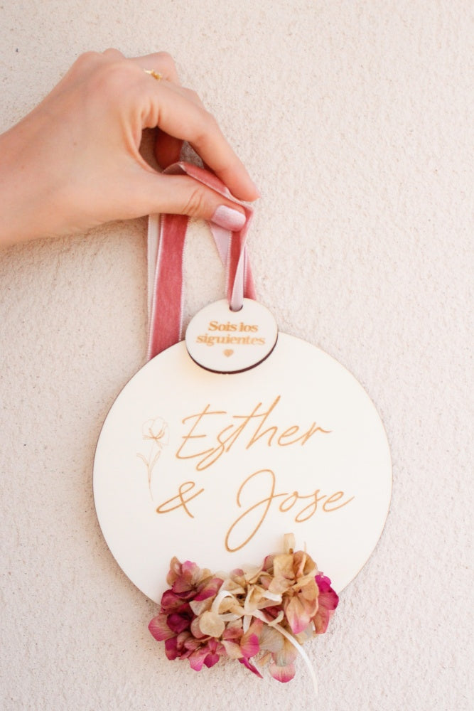 Placa de madera Sois los Siguientes Hortensia, Personalizada- Be Love