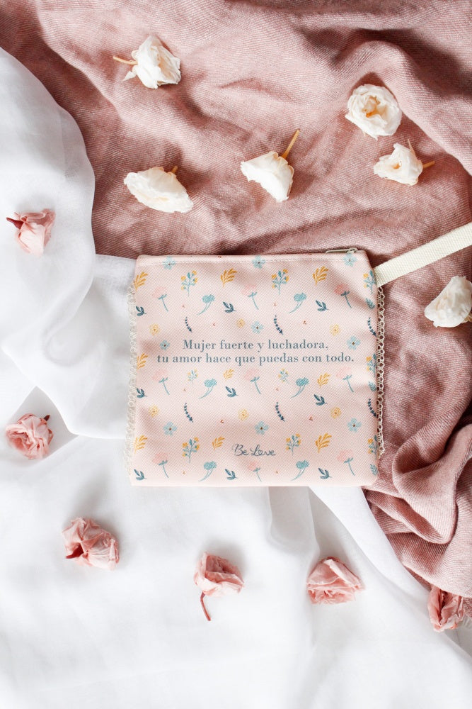 Neceser MAMÁ, FUERTE Y LUCHADORA- Be Love