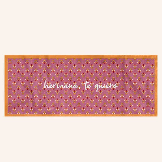 Pañuelo Rectangular HERMANA, TE QUIERO - UO*