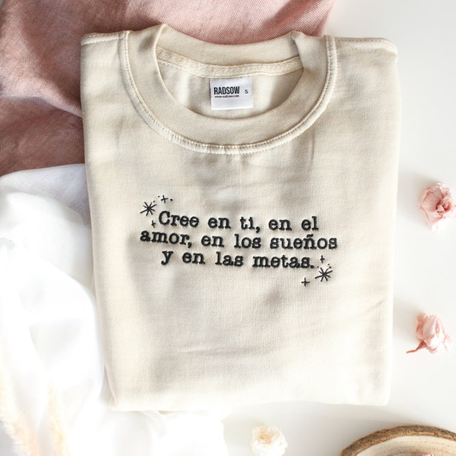 Sudadera Cree en ti, en el amor, en los sueños y en las metas- Be Love